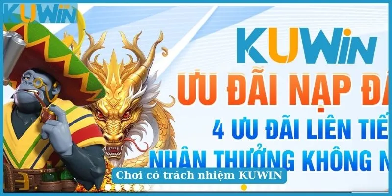 Chơi có trách nhiệm khi cá cược tại nhà cái online KUWIN 1 Tìm hiểu về chơi có trách nhiệm tại nhà cái KUWIN